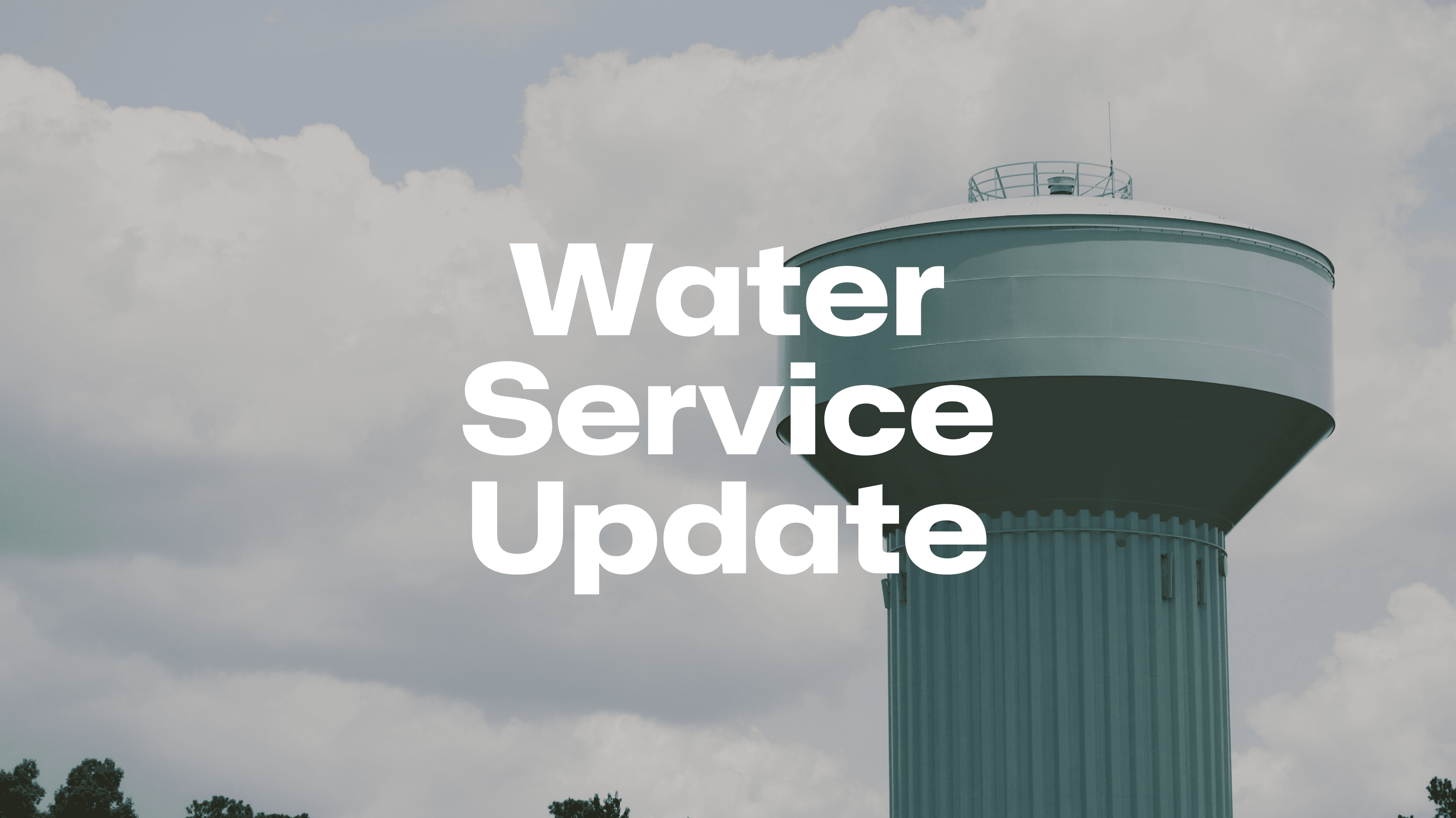 Water Service Update